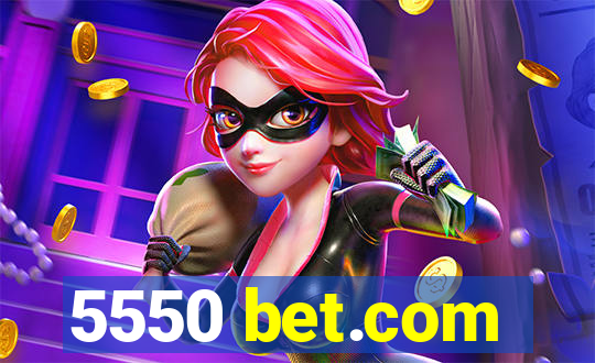 5550 bet.com